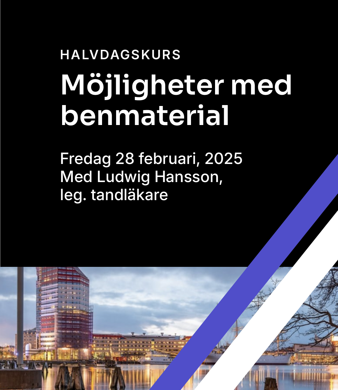 Dentnet Kurser BENMATERIAL 28 FEB 2025